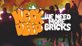 Neck Deep  We Need More Bricks Official Visual [upl. by Etsyrk]