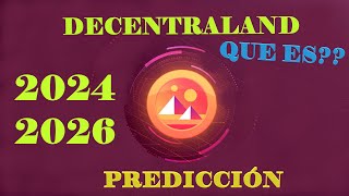 ✅Decentraland MANA en 2 MINUTOS✅ Fundamental y Predicción de precio 20242026 [upl. by Sileas103]