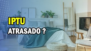 IPTU Não paguei o IPTU  Veja o que fazer [upl. by Pilihp991]