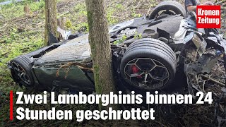 Zwei Lamborghinis binnen 24 Stunden geschrottet  kronetv NEWS [upl. by Refotsirc]