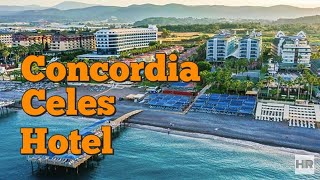 CONCORDIA CELES HOTEL 5  Alanya Turkey 🇹🇷 [upl. by Rodney]