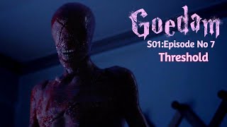 SUB INDO  DRAMA HORROR quotGOEDAMquot 2020  Eps7  Threshold [upl. by Lanrev252]