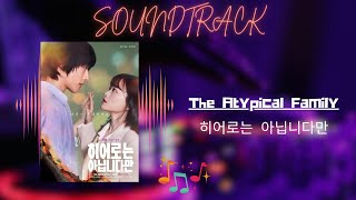 The Atypical Family 히어로는 아닙니다만  OST  Soundtrack  Series Information Included [upl. by Sarine]