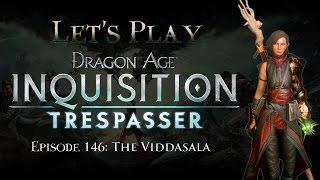 Lets Play Dragon Age Inquisition DLC Episode 146 The Viddasala [upl. by Adnilev32]