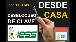 ✅Como desbloquear 🔐 la clave del IESS 💯 en línea 🏠 💥NUEVA OPCIÓN POR COVID 19 [upl. by Jacqueline143]