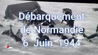 Le débarquement de Normandie le 6 Juin 1944 [upl. by Nuhsyar9]