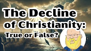 Is CHRISTIANITY truly DECLINING [upl. by Anaihr]