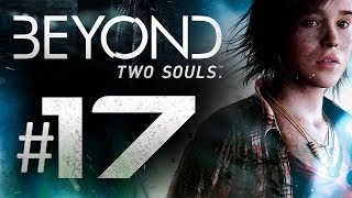 Beyond Two Souls Gameplay Walkthrough Part 17  Gemaal [upl. by Clere]