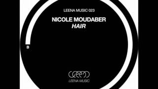 Nicole Moudaber  Hair Original Mix [upl. by Norej]