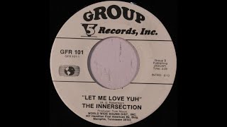 1975  The Innersection – Let Me Love Yuh [upl. by Orban755]