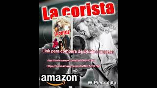 LA CORISTA LIBRO EN AMAZON HISTORIA MUSICAL [upl. by Griggs]