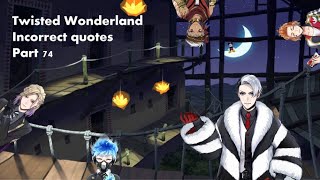 Twisted Wonderland incorrect quotes 74 [upl. by Rett]