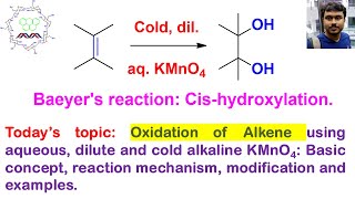 Alkene oxidation to vicinaldiol cis by cold dilute alkaline Potassium Permanganate KMnO4 [upl. by Aynam]