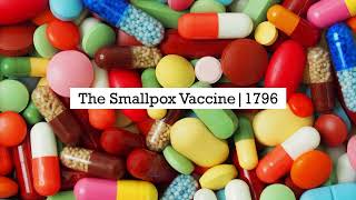 01 of 12 Medicines that changed the world  Smallpox vaccine 1796 [upl. by Libb]