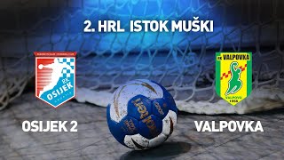 RK Osijek 2 vs RK Valpovka I 4kolo I 2 HRL Istok  Muški [upl. by Amrak159]