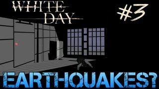 White Day A Labyrinth Named School  Gameplay Walkthrough Part 3  EARTHQUAKES [upl. by Clemmy512]