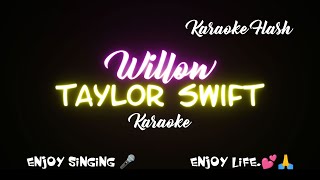 Willow  Taylor Swift Karaoke Lyrics [upl. by Odey]