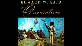 Orientalism Audiobook by Edward Said [upl. by Euqinobe977]