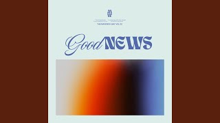 Good News feat Todd Galberth [upl. by Yelmene625]