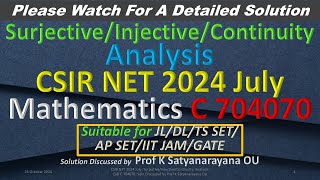 CSIR NET 2024 July SurjectiveInjectiveContinuity R A C 704070 Soln Discussed by Prof KSN OU [upl. by Leihcar]