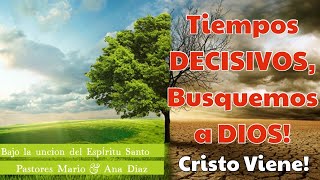 Tiempos Decisivos Busquemos a Dios [upl. by Lenor]