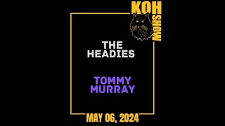 S2E10 • The HeadiesTommy Murray • KOH SHOW LIVE • Monday 56 • LIVESTREAM [upl. by Imugem174]