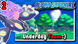 🌊Were building a real underdog team Alpha Sapphire Part 2🌊 [upl. by Llenet]