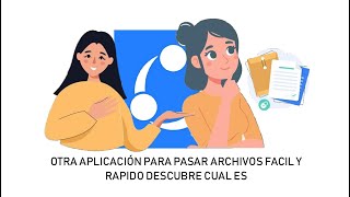 Descubre cual es la otra aplicacion para pasar archivos facil y rapido [upl. by Ahsiya]