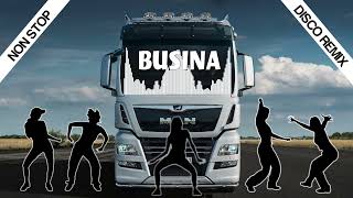 BEST BUSINA REMIX  NON STOP DISCO REMIX [upl. by Anirol]