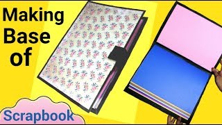 How to make a Base of a Scrapbook  Step by step Tutorial  Friendship day Scrapbook [upl. by Sirret]