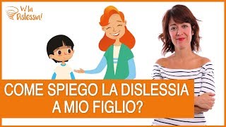 Dislessia come spiegarla ai bambini [upl. by Dedric787]