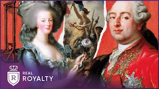 The Scandalous Road To French Revolution  Rise amp Fall Of Versailles  Real Royalty [upl. by Tterraj]