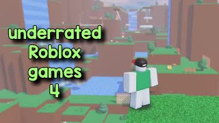 Finding Robloxs UNDERRATED Games 4 [upl. by Adlecirg]