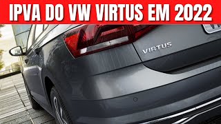 ATENÇÃO VALOR DO IPVA DO VIRTUS EM 2022 [upl. by Adnov]