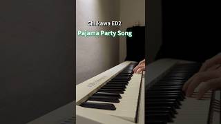 【Pajama Party Song】 Chiikawa ED2  Piano cover chiikawa pajamapartysong akiyukitateyama [upl. by Rutherfurd]