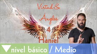 Ángeles 4 Haniel Disfrutar de la vida vs Lujuria [upl. by Elleinnod]