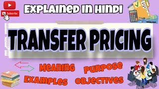 Transfer pricing  explained in hindi with examples [upl. by Obeng]