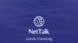 NetTalk Gentle Parenting [upl. by Ritter584]