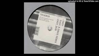 Telebox  Easy Dub [upl. by Hanover]