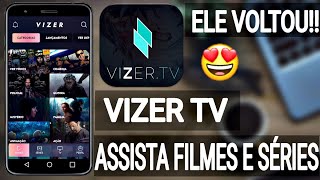 VIZER TV VOLTOU  Melhor app De Filmes e Series Para Android 2019 [upl. by Eliezer]