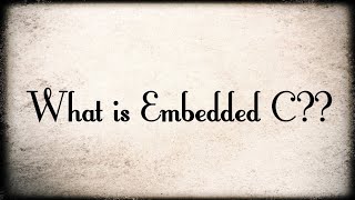 What is Embedded C [upl. by Raddi]