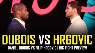 DANIEL DUBOIS VS FILIP HRGOVIC  🥊 BIG FIGHT PREVIEW 🥊 [upl. by Derward]