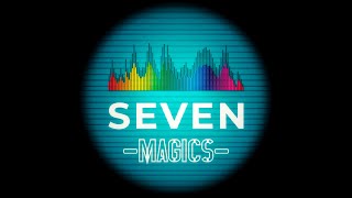 Seven Magics LIVE [upl. by Fairman410]