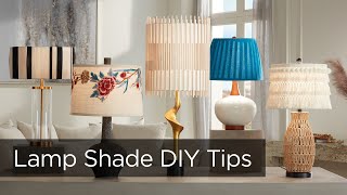 Top 5 DIY Lamp Shade Styles  Tips from Lamps Plus [upl. by Latia]