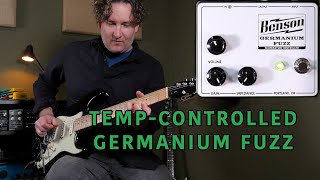 Benson Germanium Fuzz  Consistent Temperature Controlled Fuzz [upl. by Herold977]