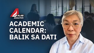 Academic calendar Balik sa dati  ALAB Analysis Marso 15 2024 [upl. by Budwig622]