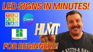 Make Lightbox LED Signs in Minutes Canva Tinkercad amp Bambu Labs for Beginners [upl. by Dachy548]