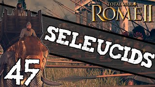 Total War Rome II  Seleucid Campaign 45  Targeting The West [upl. by Tiffani]