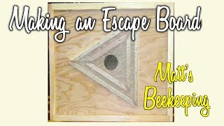 Making an Escape Board  Matts Vlog 13 [upl. by Froh]