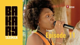 Série  BAKARY TAXIMAN  Saison 1  Episode 11 [upl. by Ayotas]